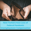 Unemployed Workers Set to Lose Federal Pandemic Unemployment Compensation